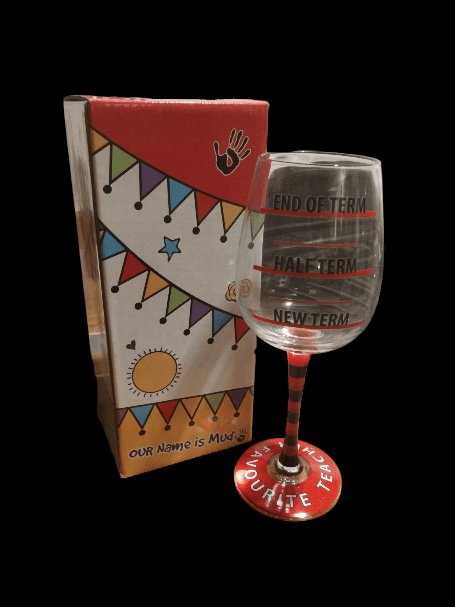 Our Name Is Mud - Teacher Wine Glass Enesco